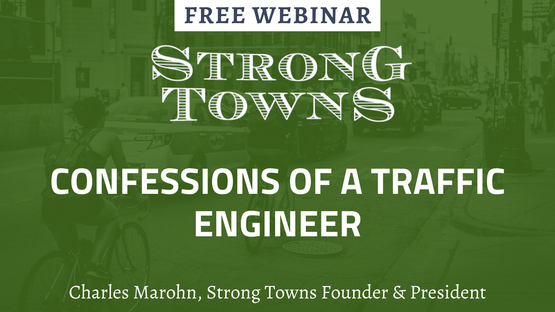 Confessions of a Traffic Engineer (Webinar)
