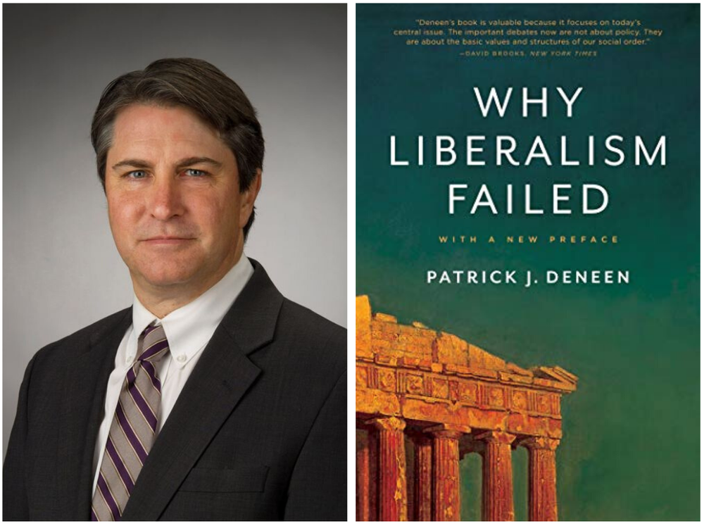 Patrick Deneen Why Liberalism Failed