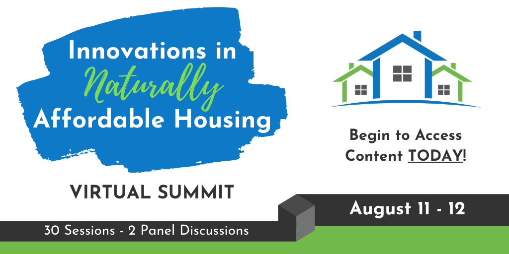 Innovations in Naturally Affordable Housing, Virtual Summit