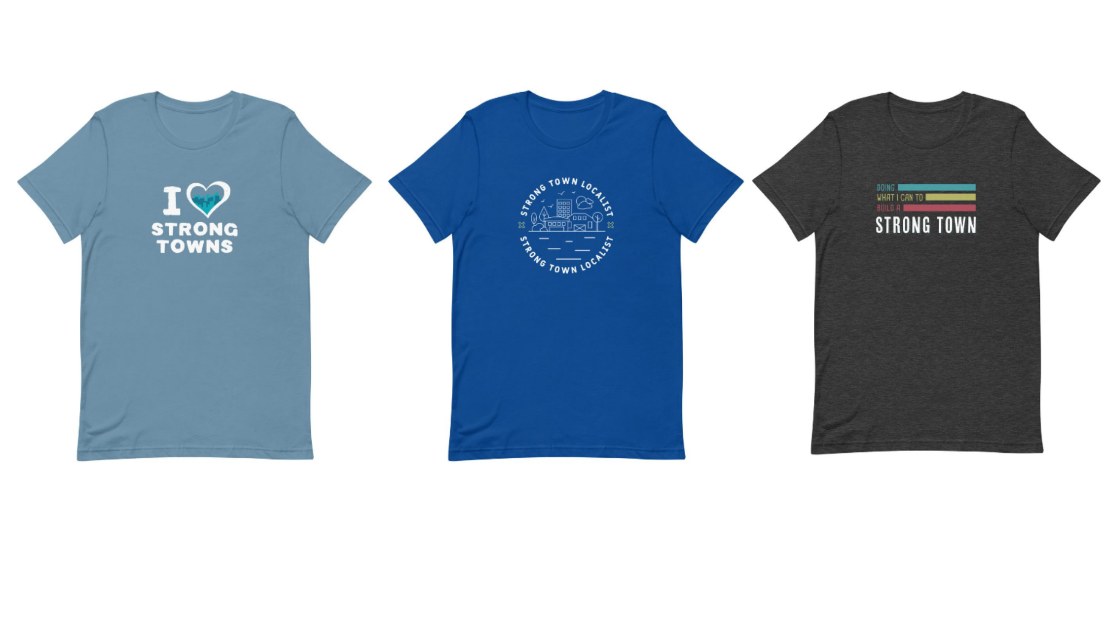 Get Your Free Strong Towns T-Shirt Today