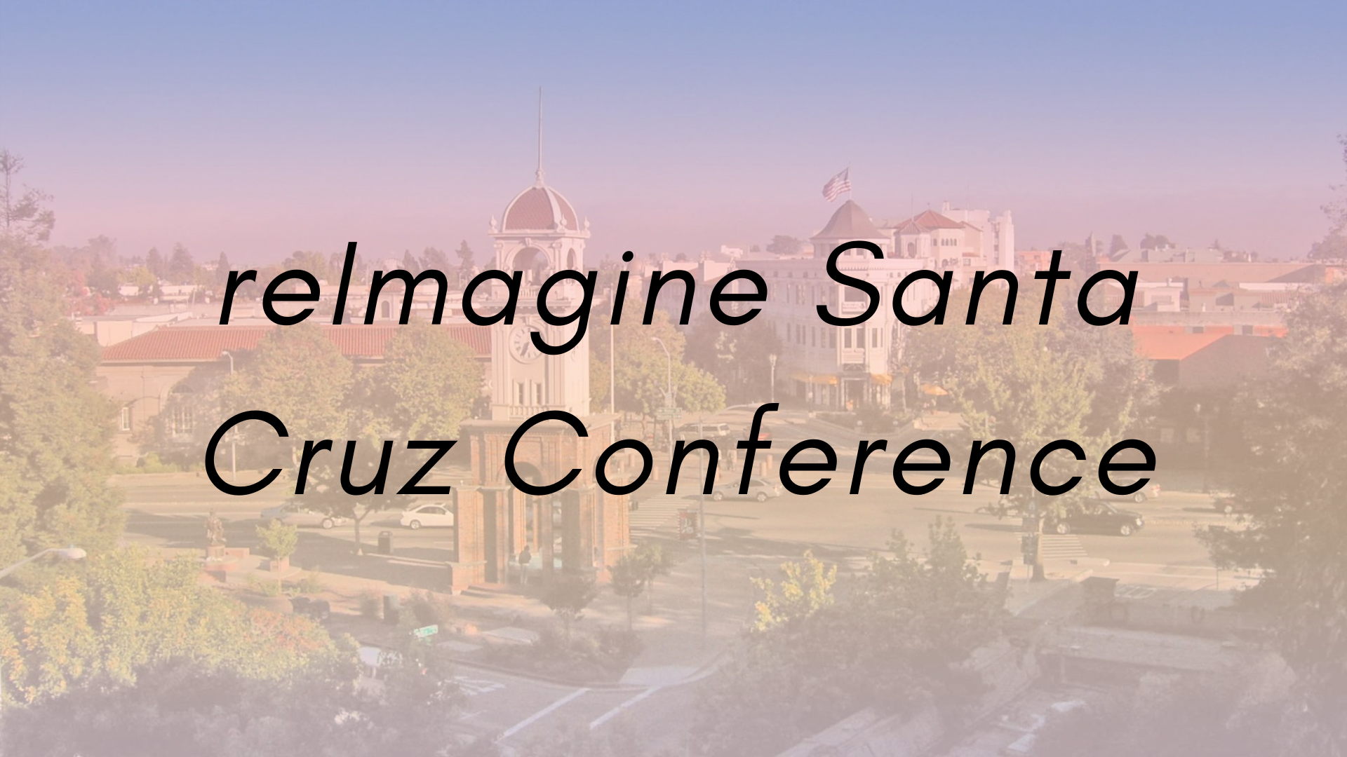 020421 reImagine Santa Cruz Event Pic.png
