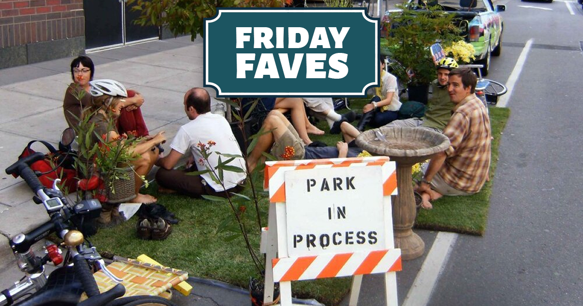 Friday Faves - Your Weekly Strong Towns Roundup