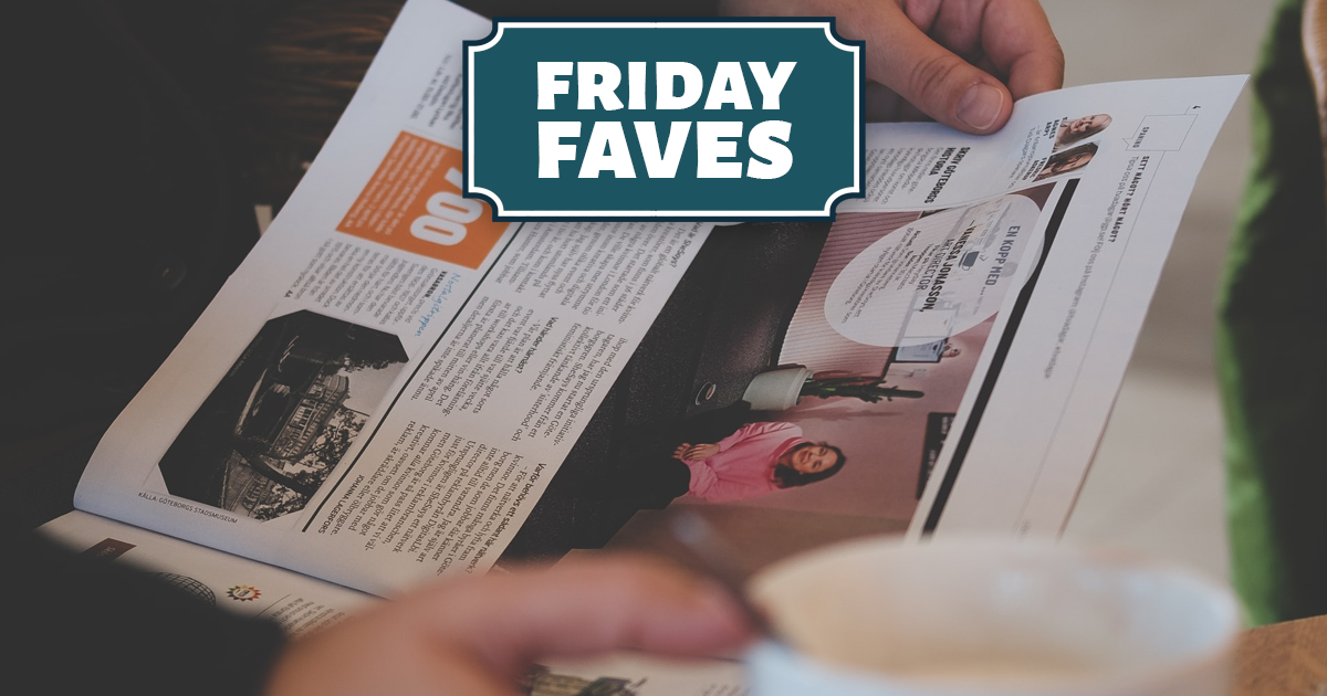 Friday Faves - Your Weekly Strong Towns Roundup