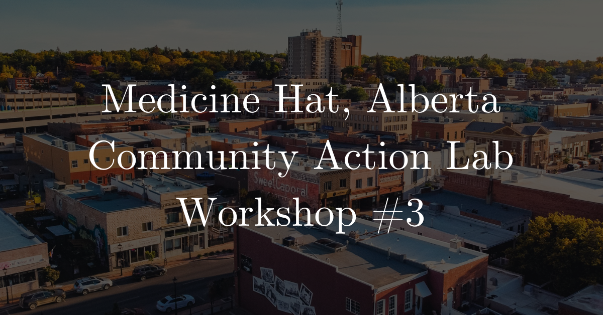 Medicine Hat, Alberta: Strong Towns Event #3