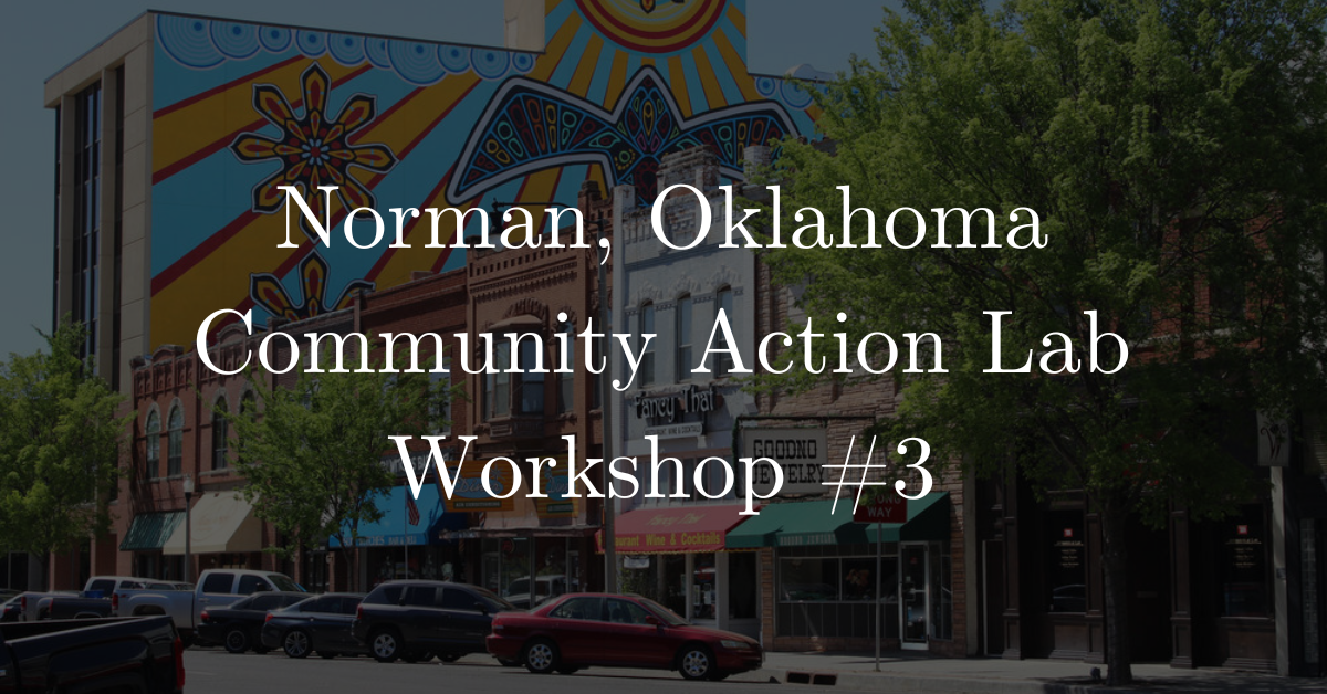 Norman, Oklahoma: Strong Towns Event #3
