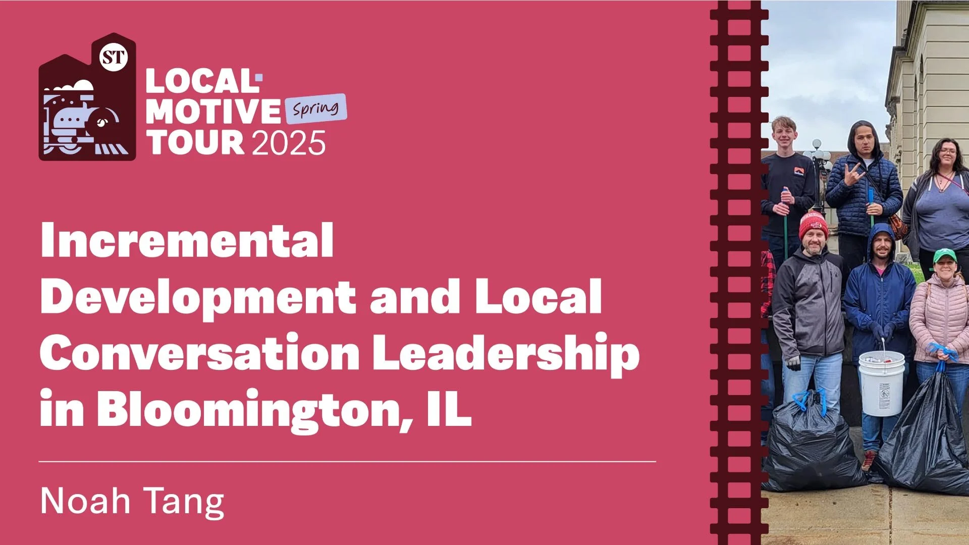 Virtual Workshop: Incremental Development and Local Conversation Leadership in Bloomington, IL