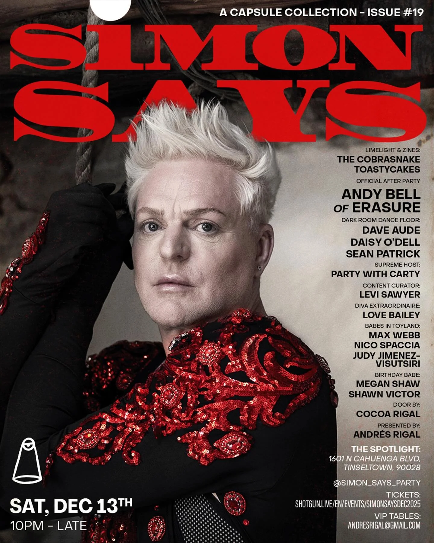 SIMON SAYS 🫦🥀
A Capsule Collection, ISSUE #19 | SATURDAY 12/13

🎤✨ Fresh off the final stop of his North American tour, Simon Says is honored to host the official after-party for the tour finale of @officialandybell of ERASURE 🙏🏽🪩 a night inspi