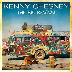 Kenny Chesney Big Revival.jpeg