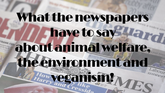 What the newspapers have to say about animal welfare, the environment and veganism.png