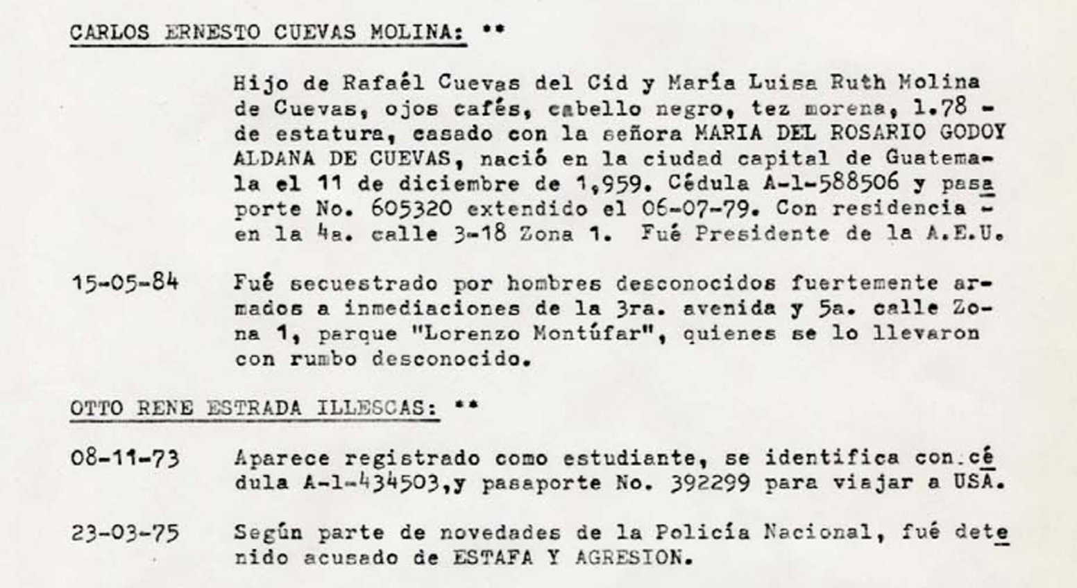 Extracto del ' libro de registro , " Guatemala militar de inteligencia El Diario Militar , que detalla un resumen de su información de inteligencia sobre Carlos Ernesto Cuevas , hermano del director de la película Ana Lucía Cuevas. Extract from the Guatemalan military intelligence 'logbook,' The Military Diary, detailing a summary of its intelligence on Carlos Ernesto Cuevas, the brother of the film's director Ana Lucía Cuevas.