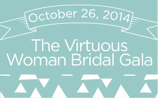 The Virtuous Woman Bridal Gala