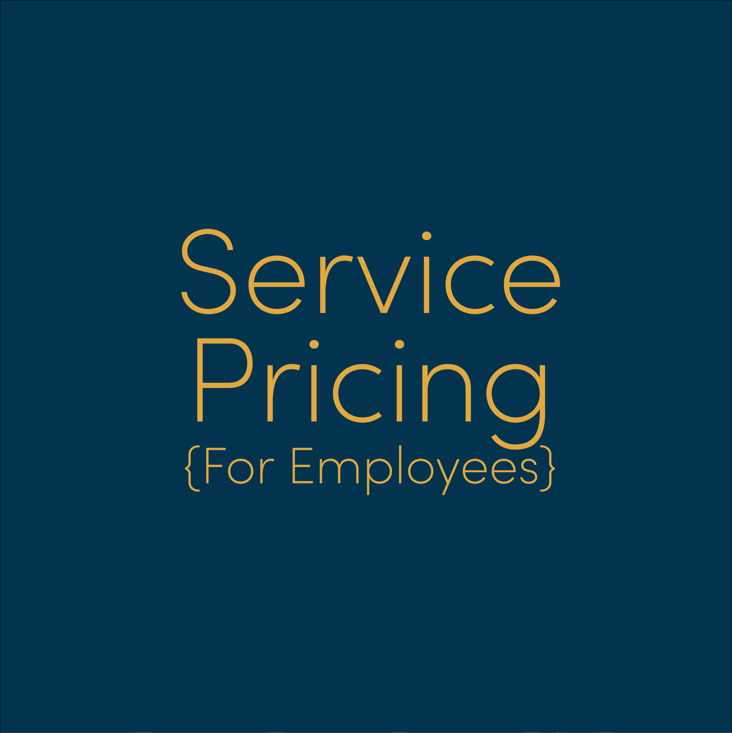 Click me to see the employee service pricing menu!