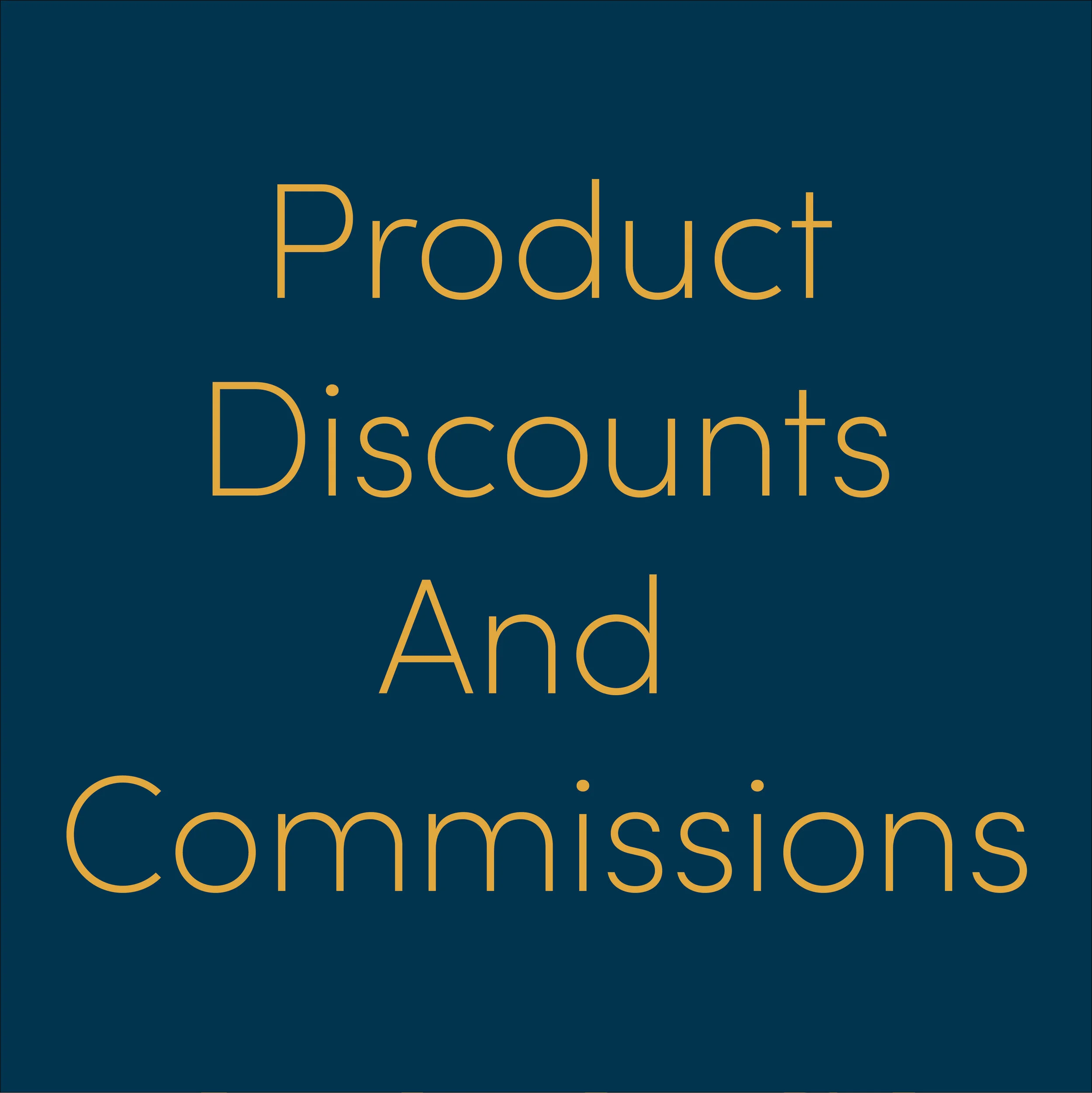 Click me to see our product discounts and commissions cheat sheet!