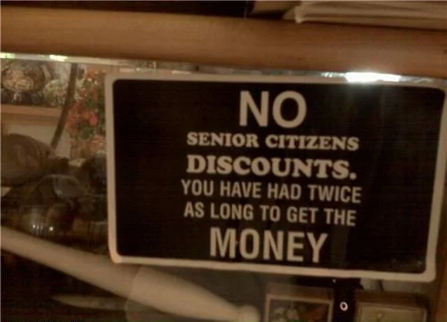 A senior discount! Really?