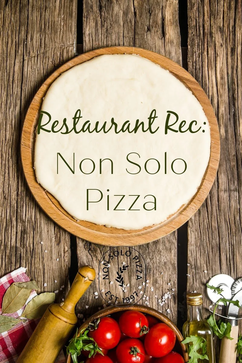 Non Rec Restaurant Rec: Non Solo Pizza — Bumblemom