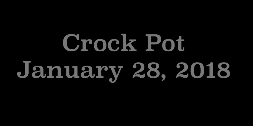 Jan 28 2018 - Crock Pot.jpg