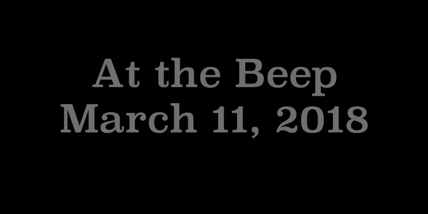 March 11 2018 - At The Beep.jpg