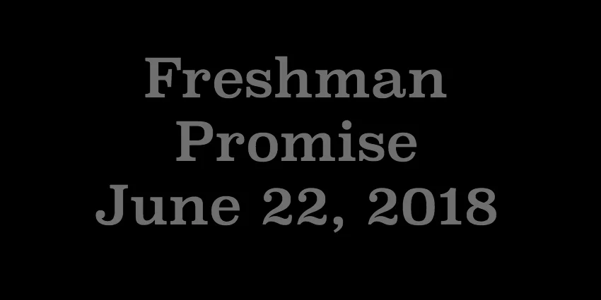 June 22 2018 - Freshman Promise.jpg