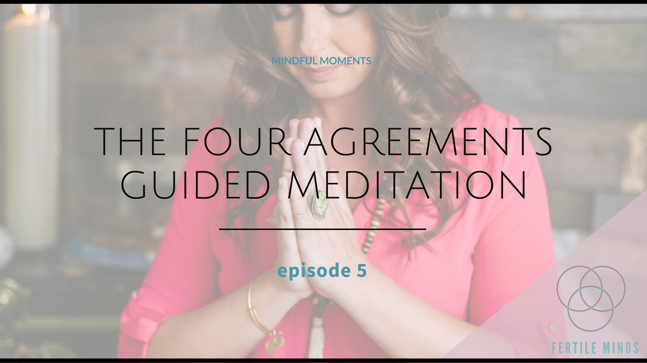 four agreements meditation.png