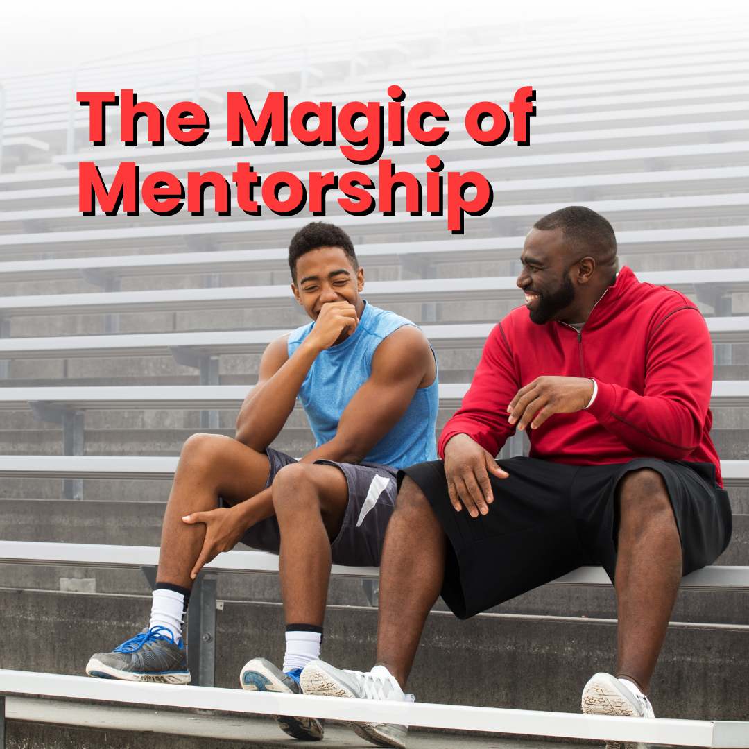 The Magic of Mentorship