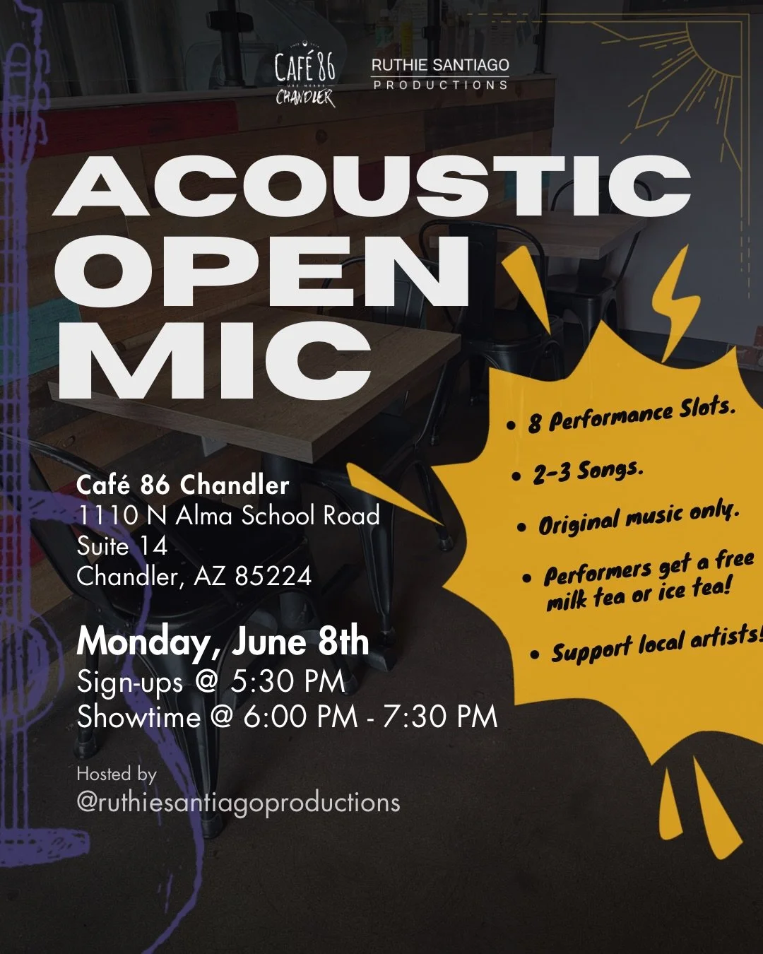 ACOUSTIC OPEN MIC at Cafe 86 Chandler! 💜

Monday, June 8th
Sign-ups (in-person only) @ 5:30 PM
Showtime @ 6:00 PM - 7:30 PM

Cafe 86 Chandler
1110 N Alma School, Suite 14
Chandler, AZ 85224

Performers:
- 8 performance slots. Solo artists or duos we