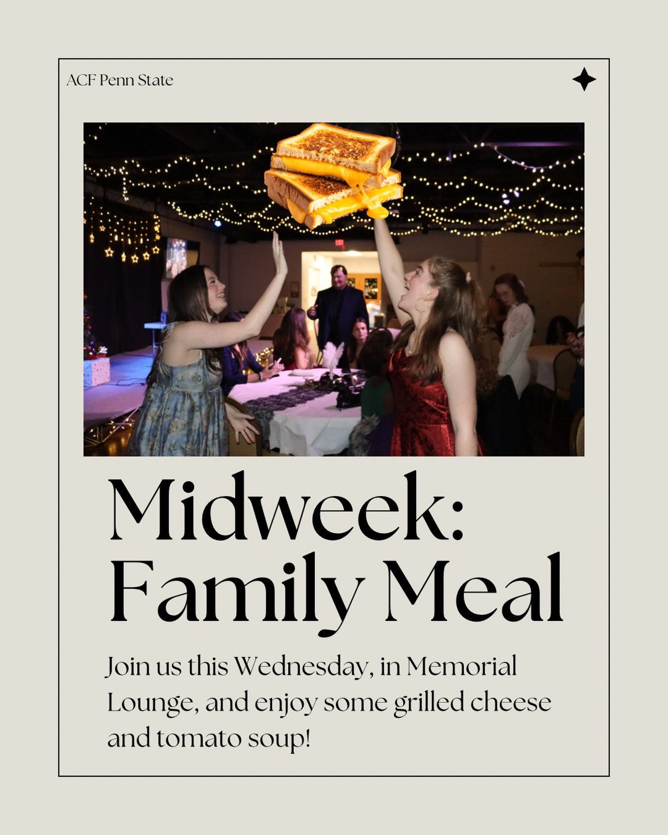 First Midweek of the new semester and we are starting it off strong with family dinner!! I hope you are as excited as Alexis and Janae to enjoy some delicious grilled cheese sandwiches and tomato soup! We are looking forward to seeing all our members