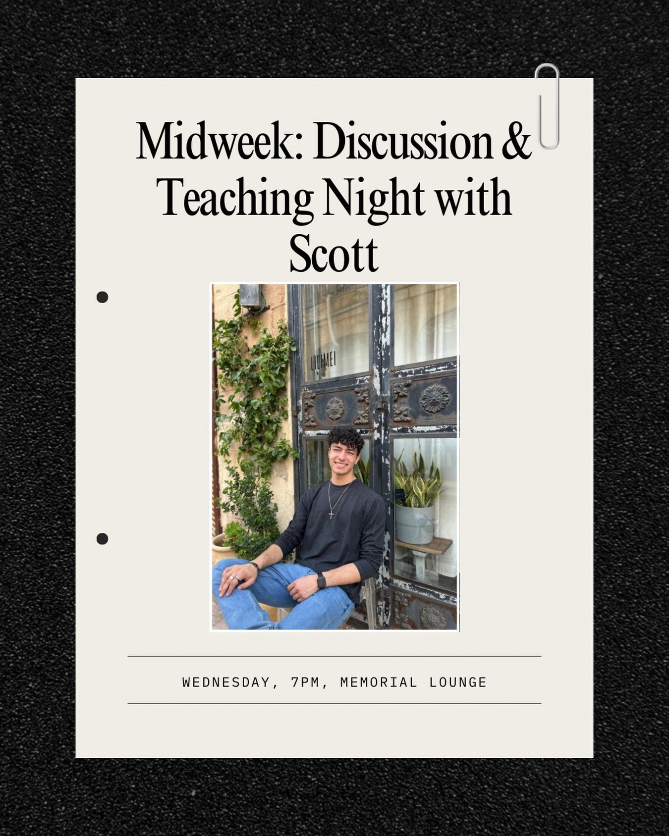 Join us this Wednesday for a teaching from our President, Scott!