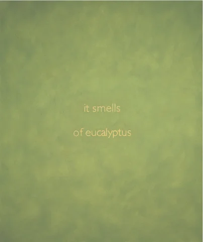 It Smells of Eucalyptus (Copy)