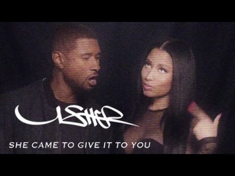 Usher ft. Nicki Minaj - She Came II Give It II U (Official Video)