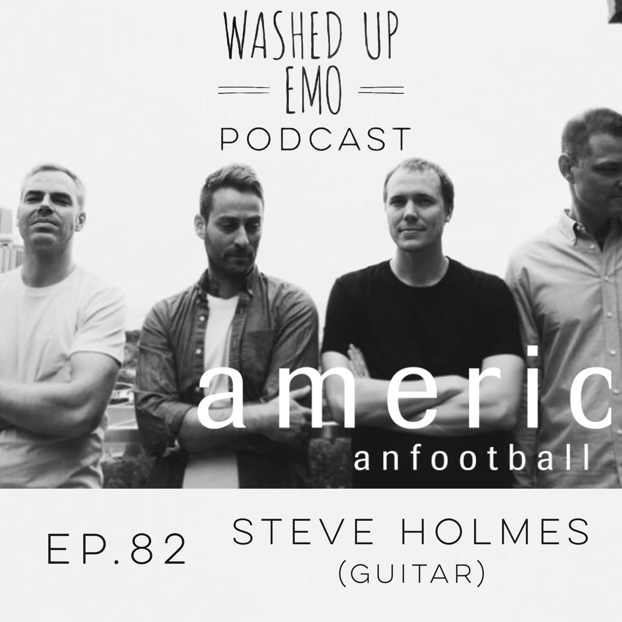 Ep. 82 - Steve Holmes (American Football)