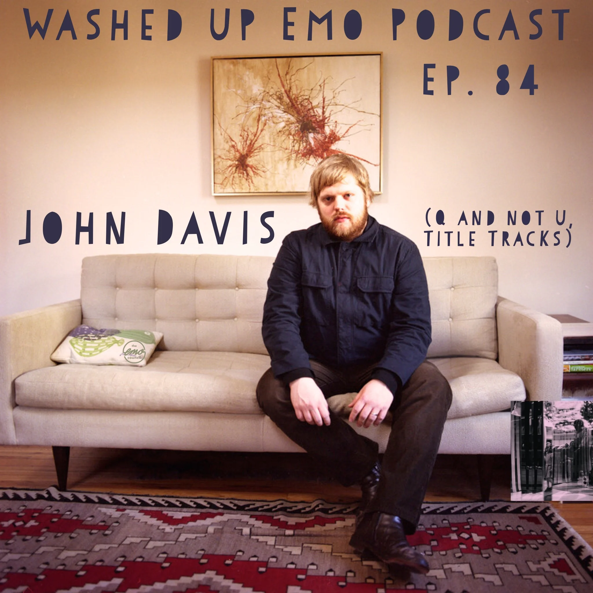 Ep. 84 - John Davis (Q and Not U, Title Tracks)