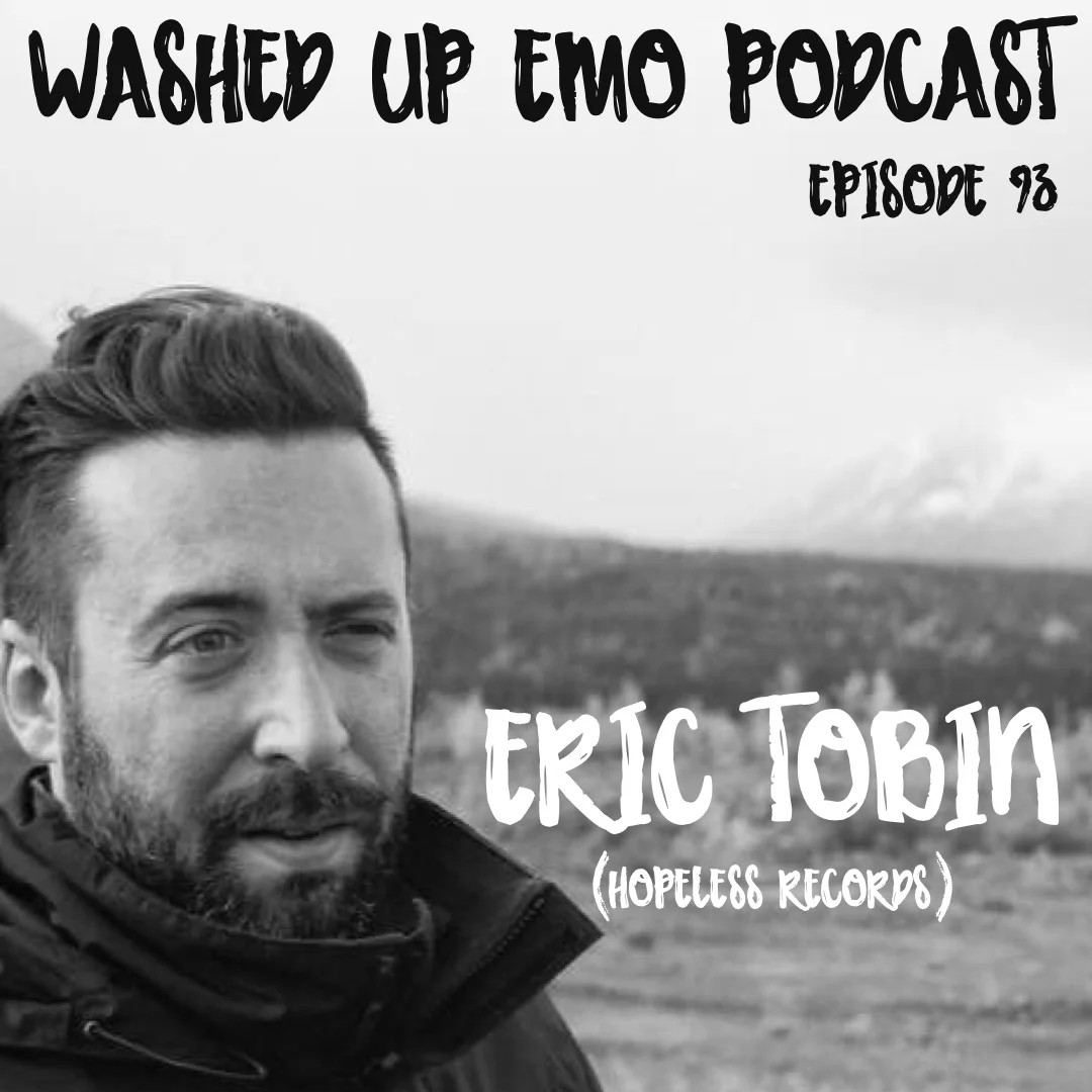 Ep. 93 - Eric Tobin (Hopeless Records)