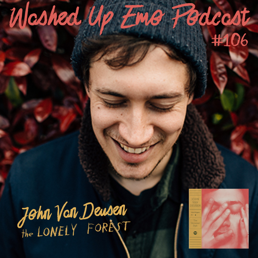 Ep. 106 - John Van Deusen (The Lonely Forest)