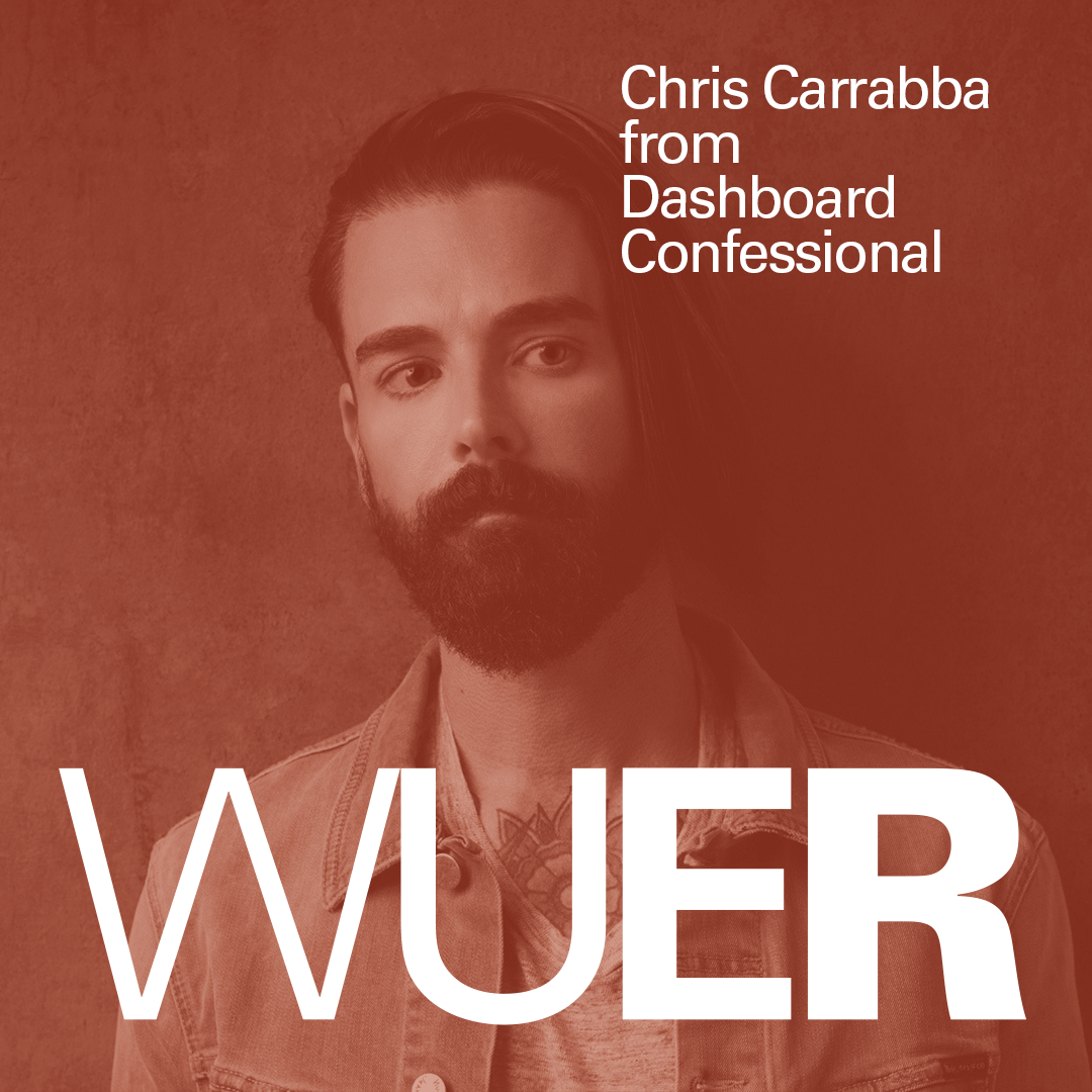 WUER - Special Guest: Chris Carrabba from Dashboard Confessional
