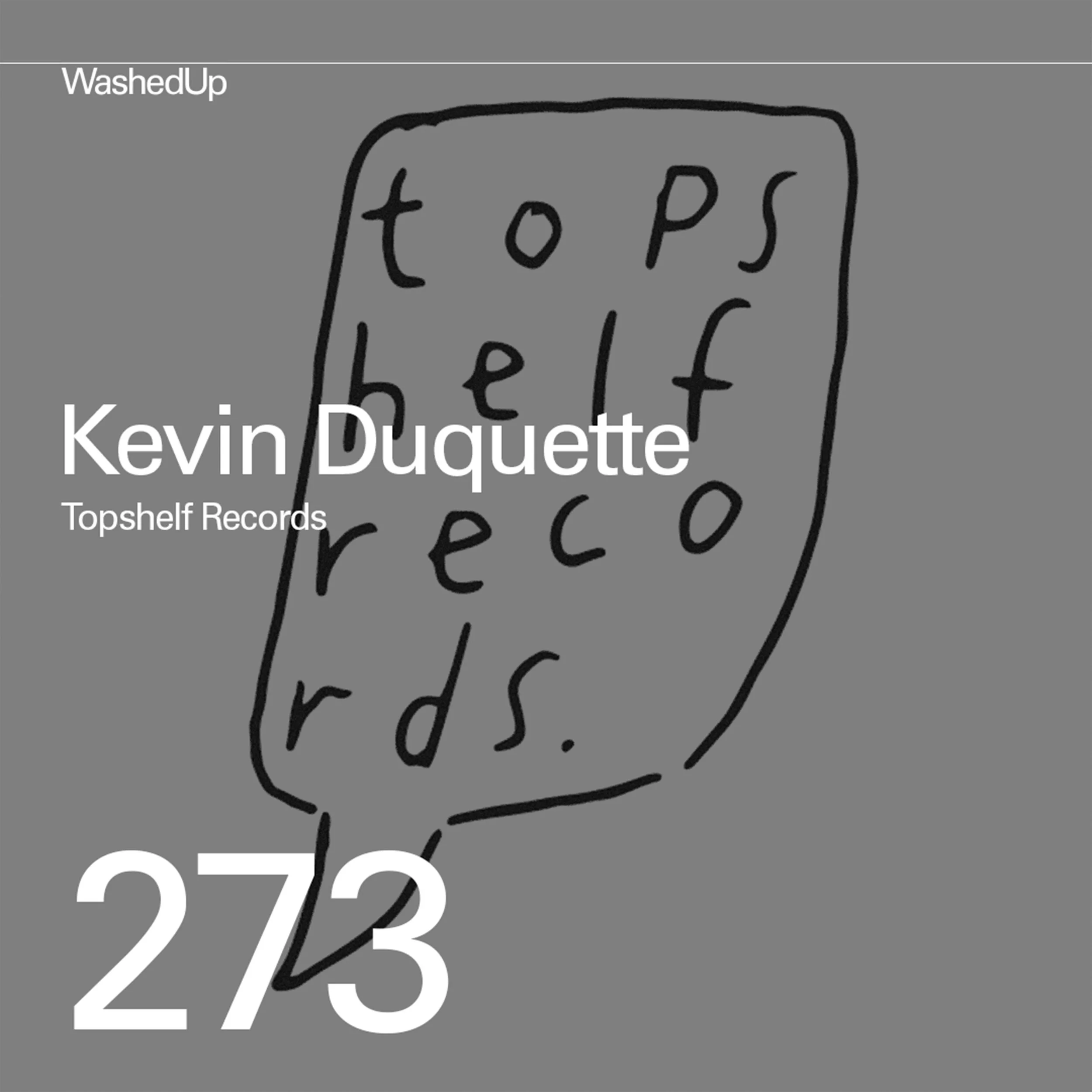 #273 - Kevin Duquette (Topshelf Records)