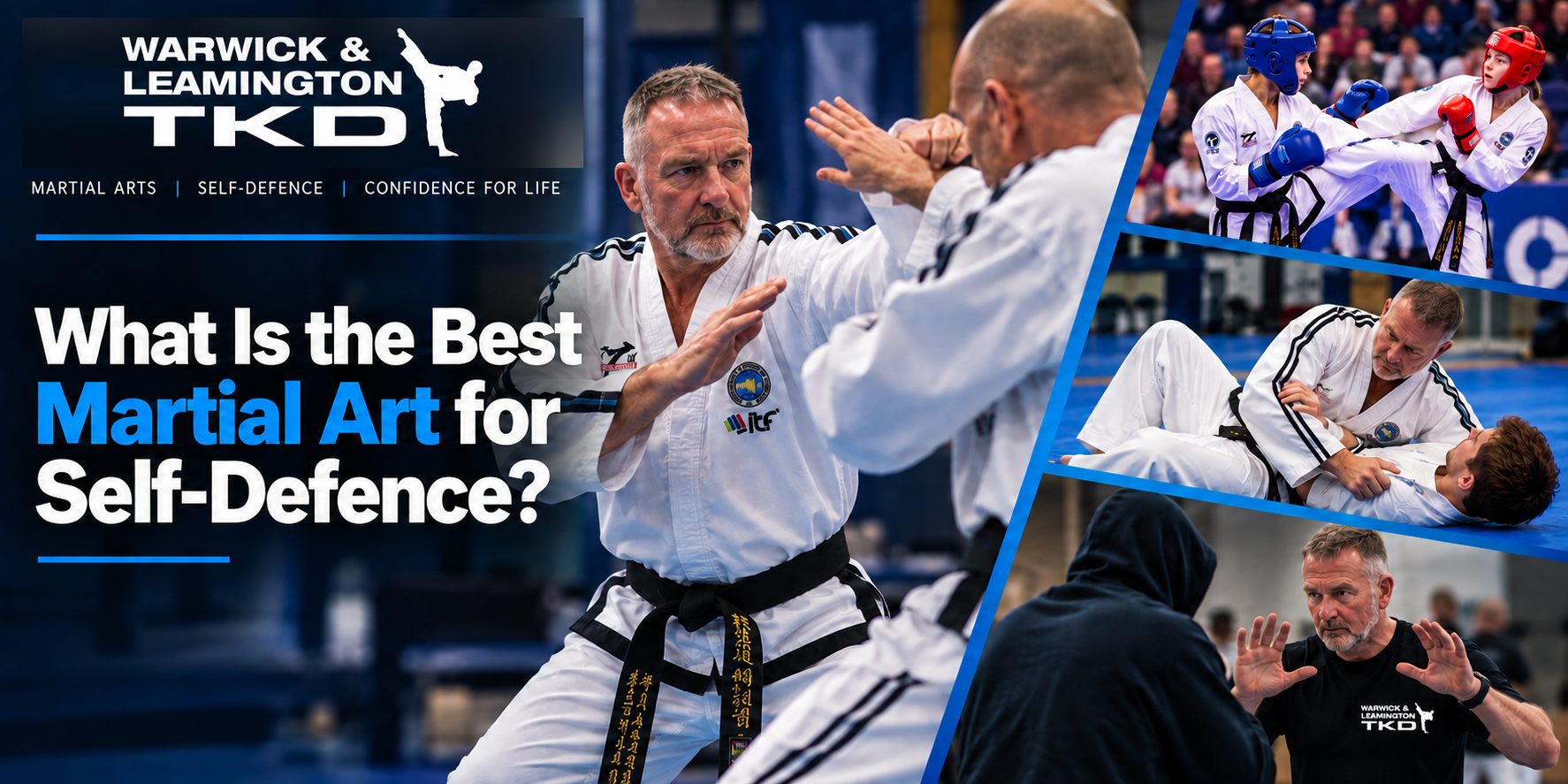 What Is the Best Martial Art for Self-Defence?