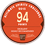 94 points, Excellent, Highly Recommended, Ultimate Spirits Challenge 2015, USA