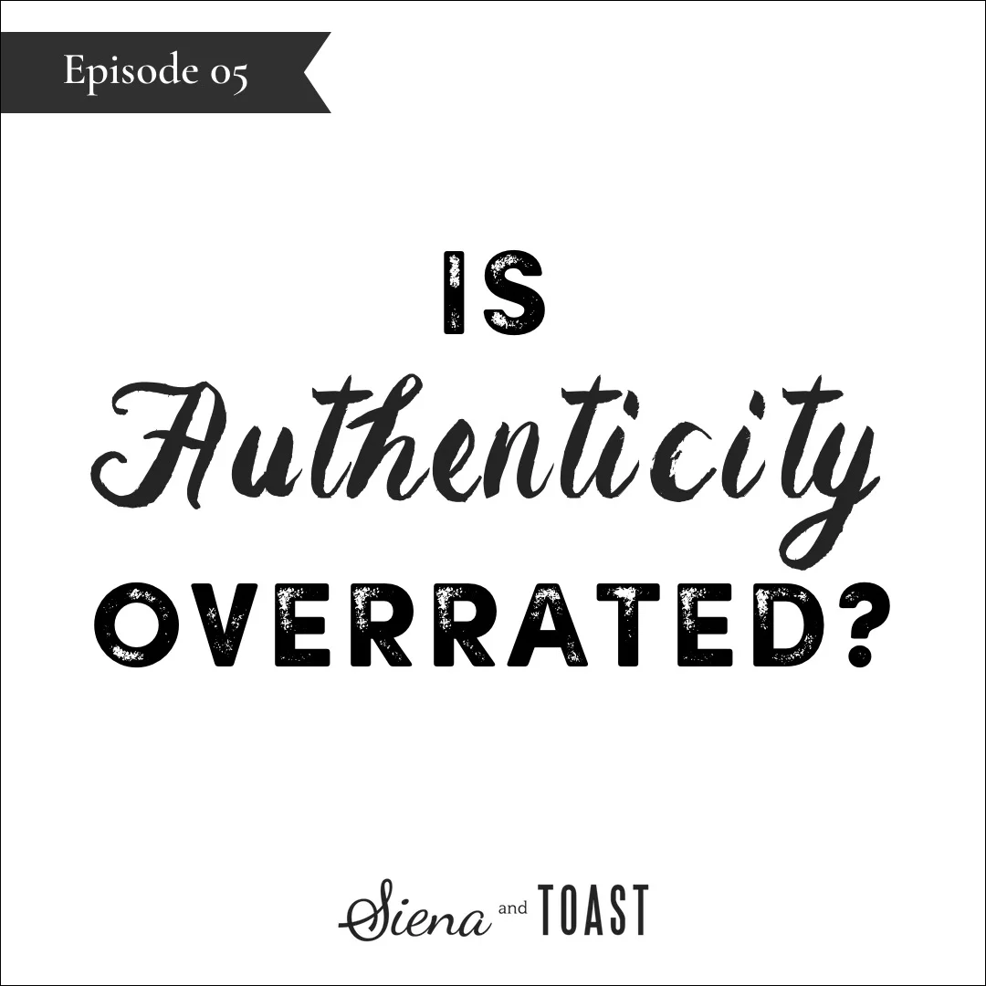 05 Is Authenticity Overrated.jpg