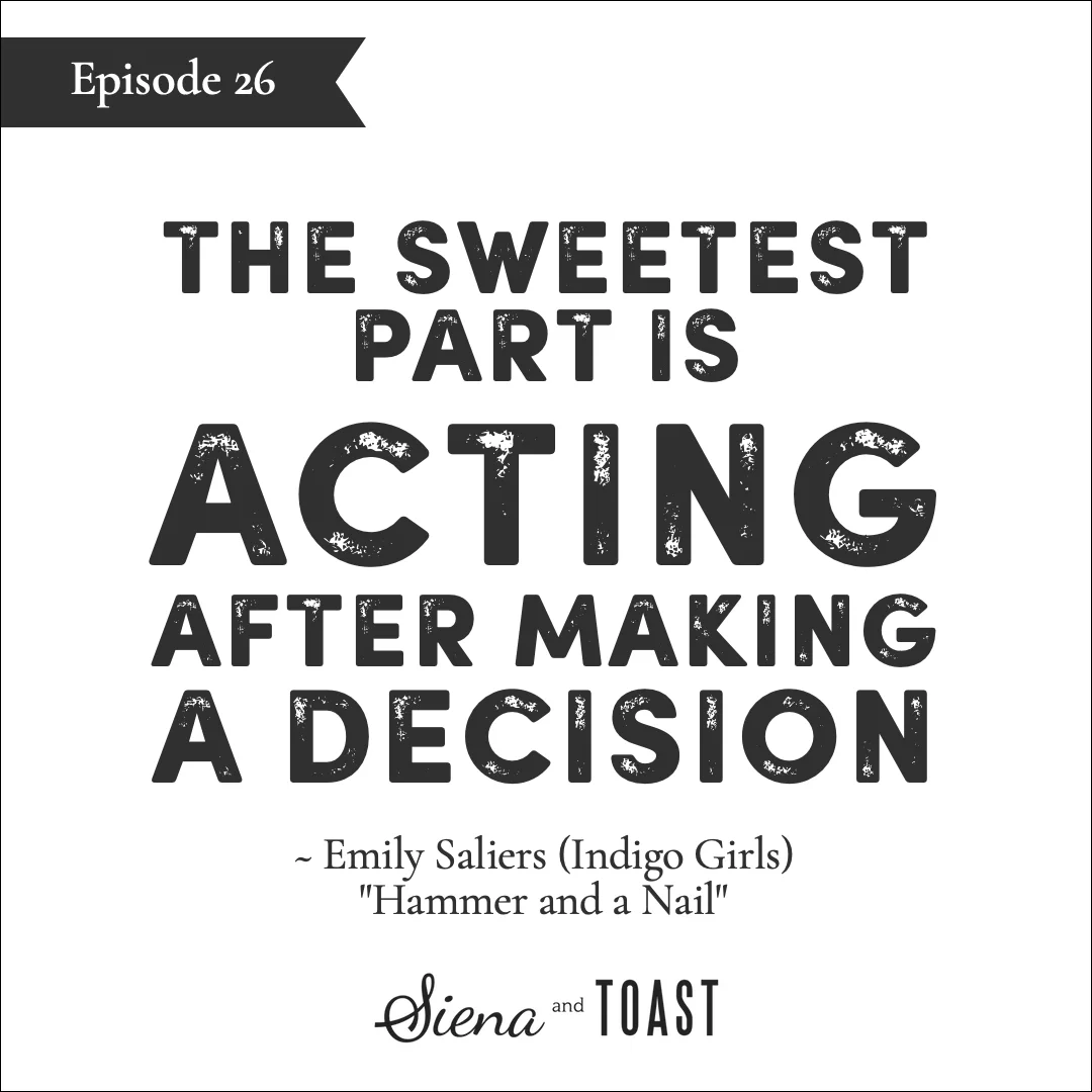 26 the sweetest part is acting after making a decision.jpg