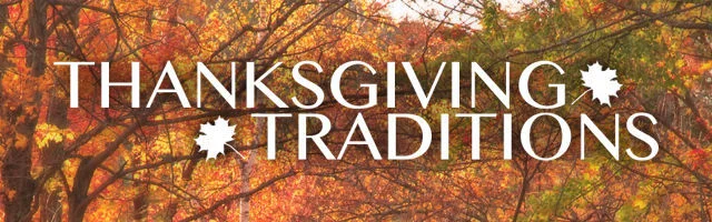 Thanksgiving Traditions