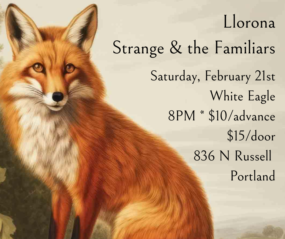 Llorona and Strange &amp; the Familiars at Portland's White Eagle