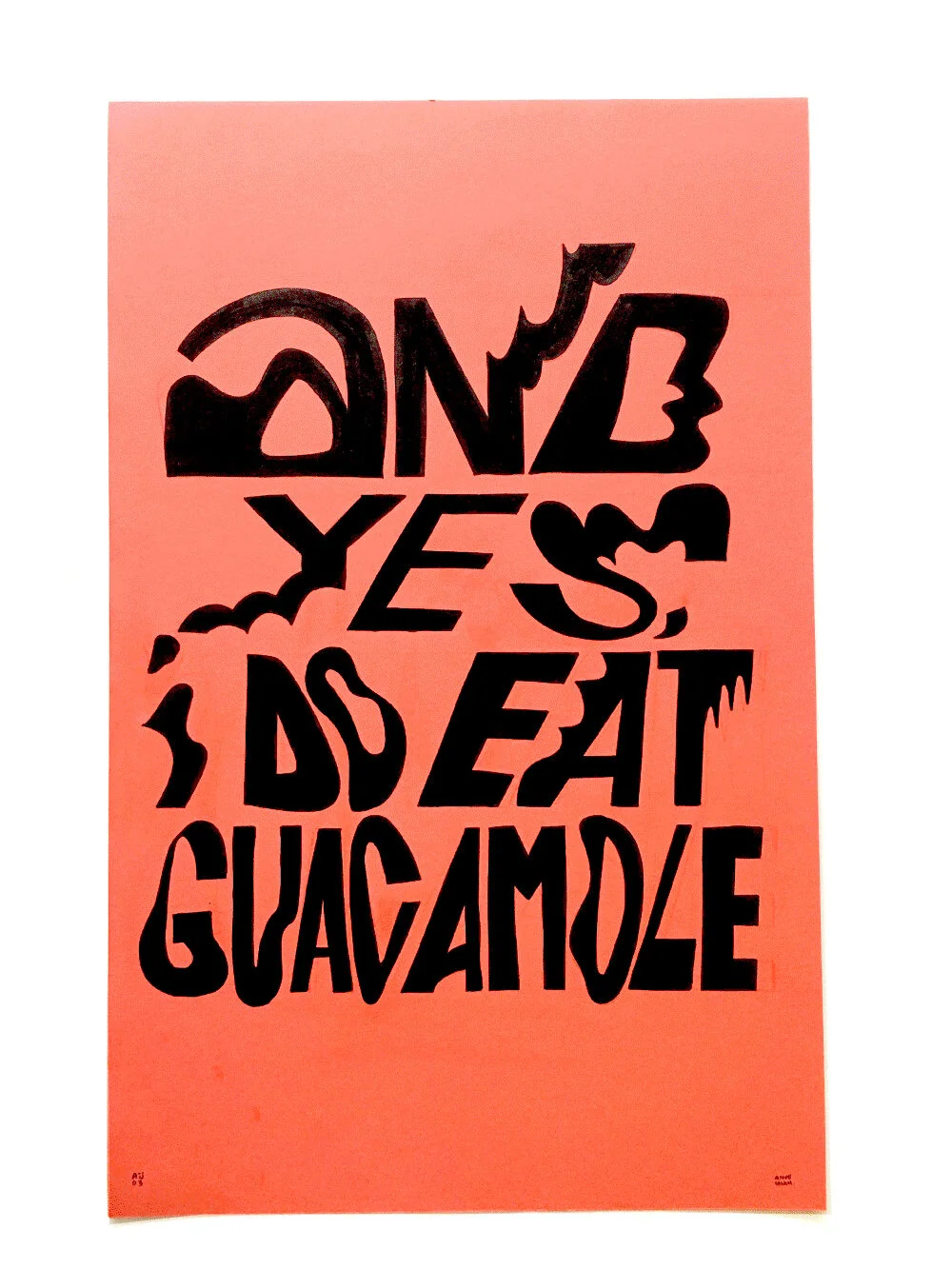 And yes, I do eat guacamole