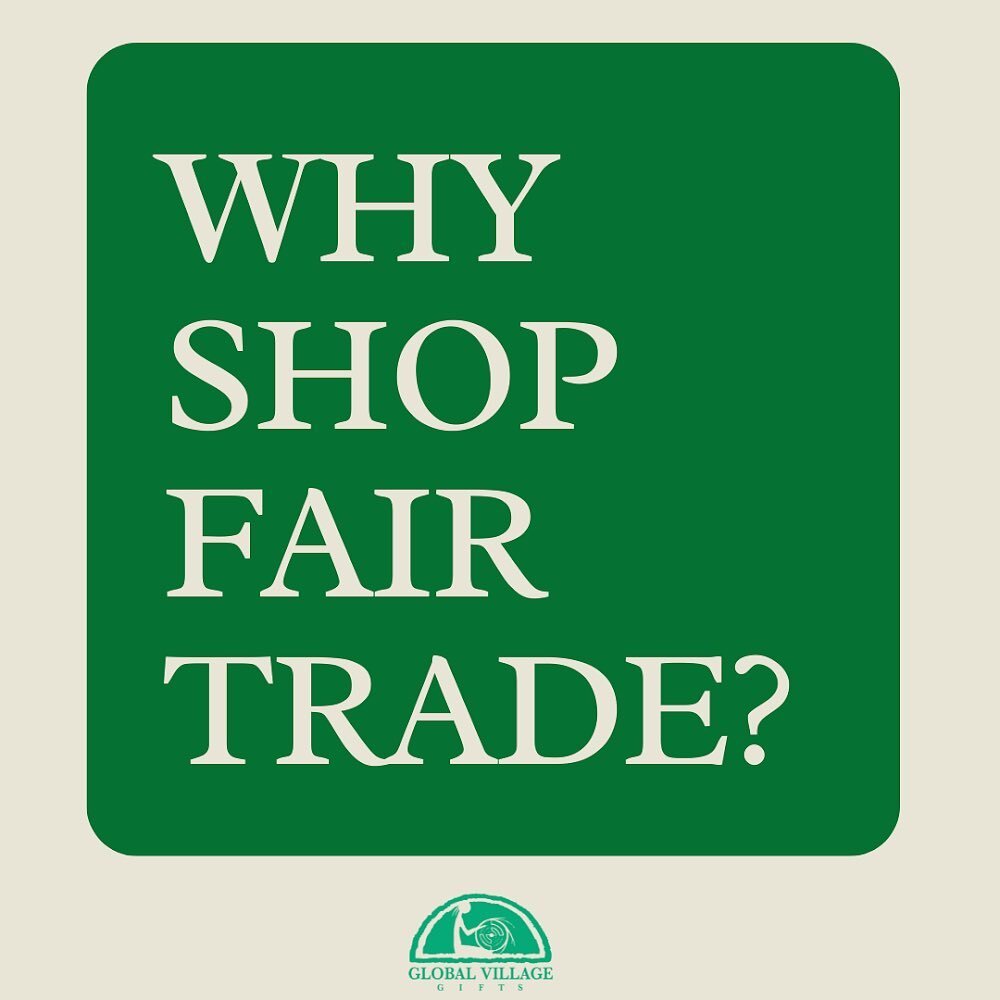 Why shop Fair Trade?