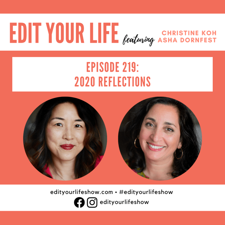 Edit Your Life Episode 219: 2020 Reflections