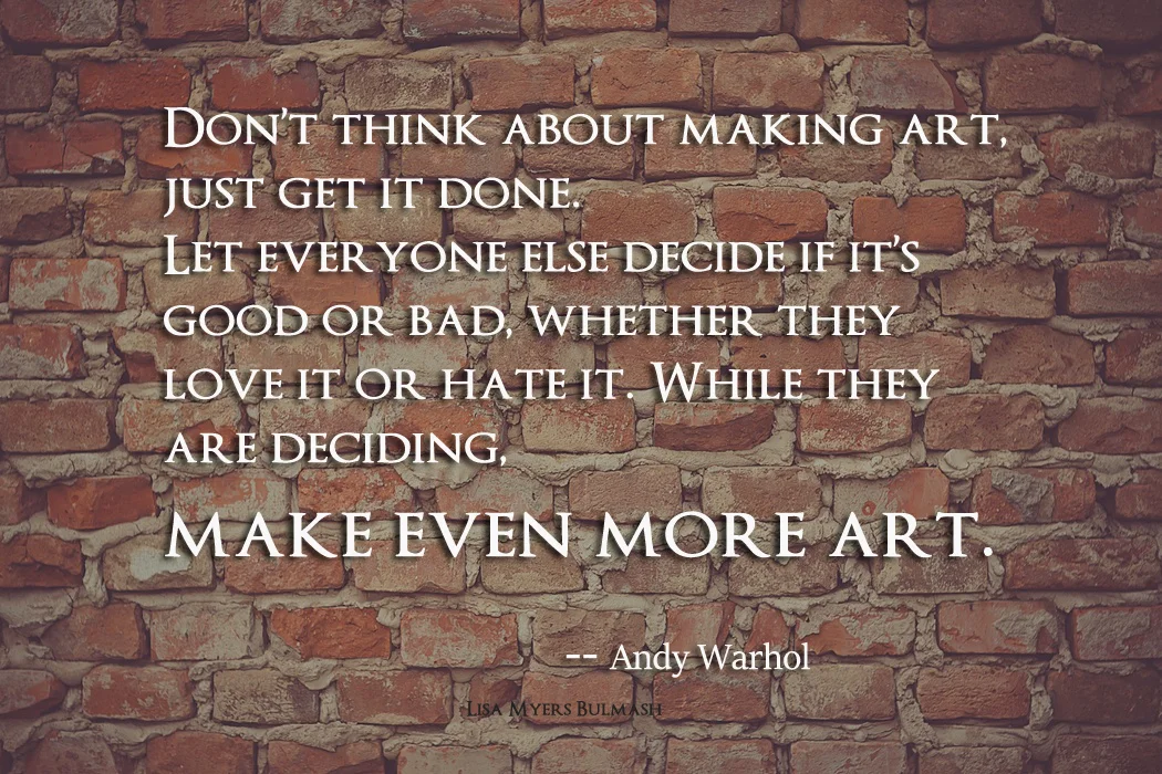 But what if my art doesn't sell?