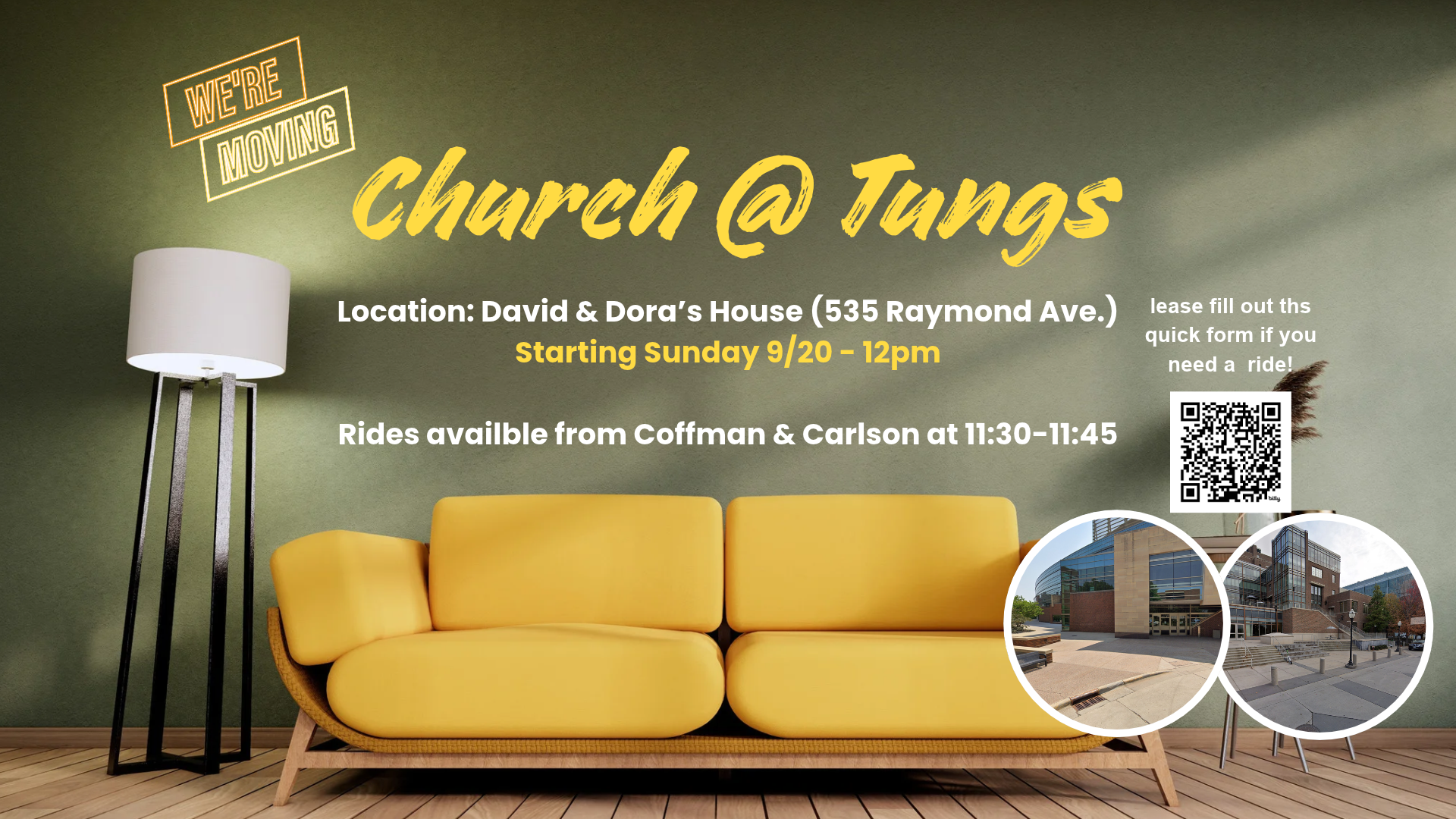 A digital flyer for a church event.  The text on the flyer announces the move to David & Dora's house at 535 Raymond Ave., starting Sunday 9/20 at 12 pm, with rides available from Coffman & Carlson at 11:30-11:45 by scanning the QR code.