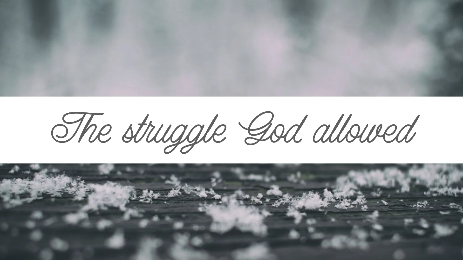 The Struggle God Allowed | Romans 8.18.009.jpeg