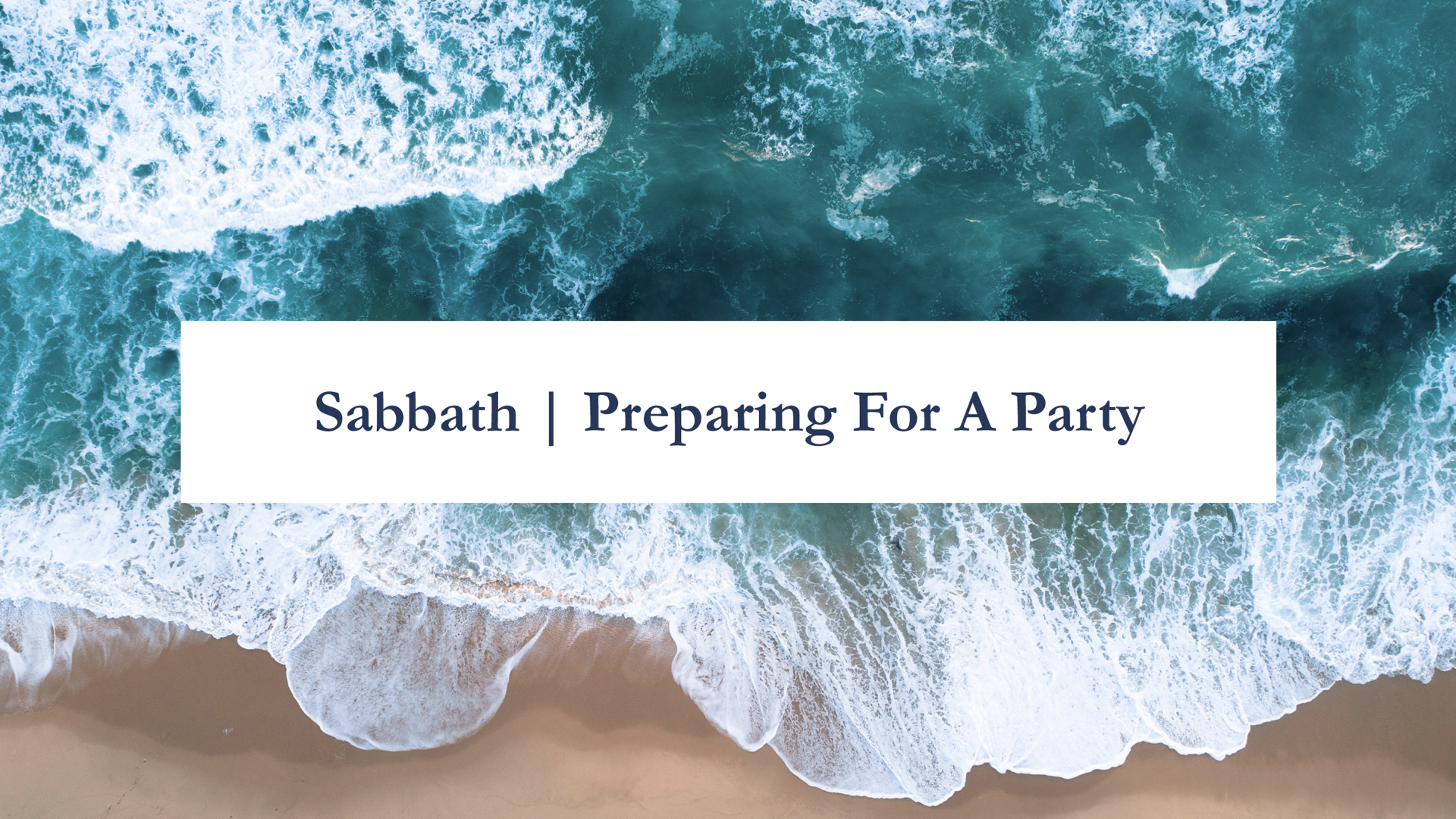 Sabbath | Preparing For A Party.007.jpeg