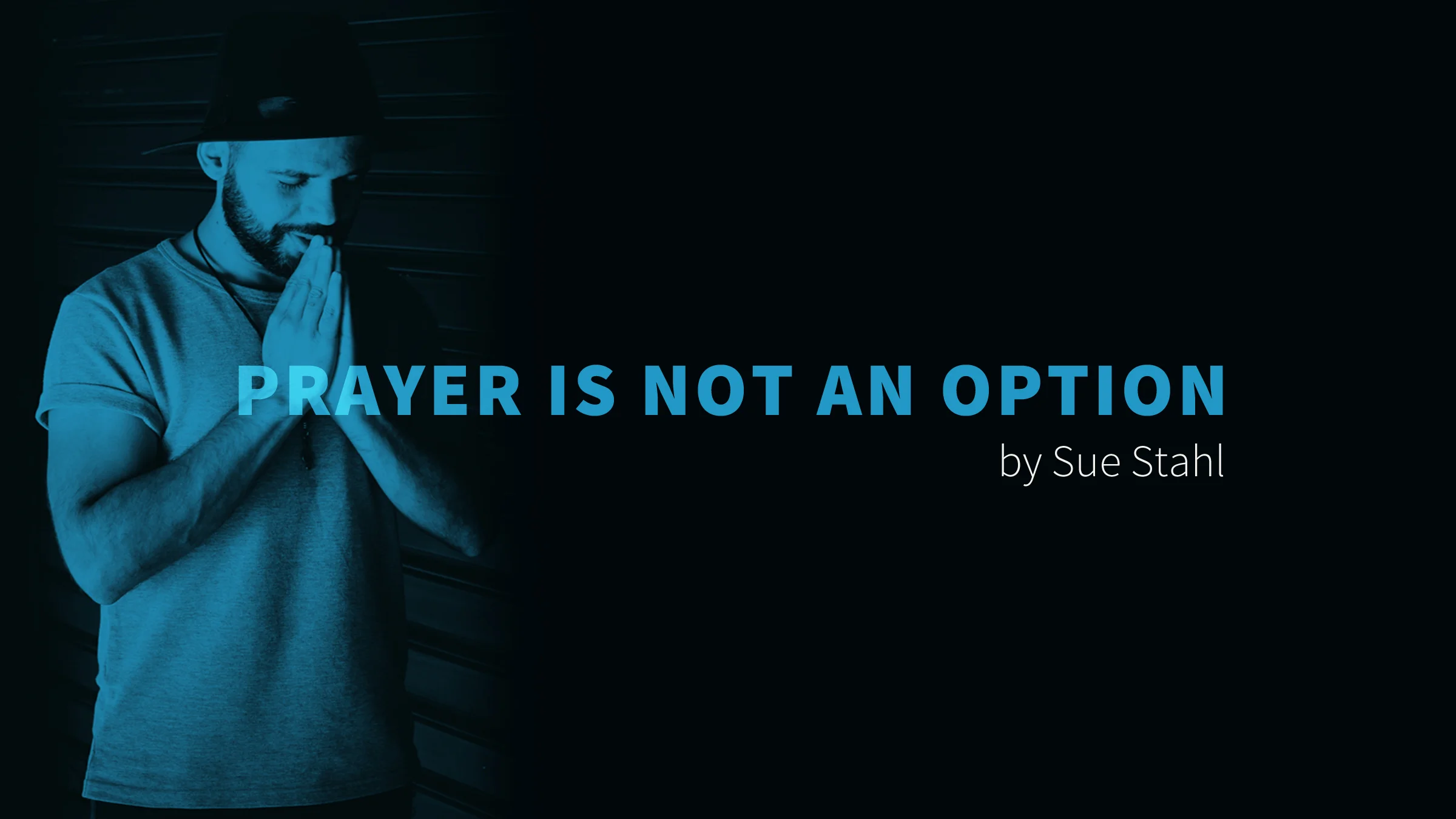 Prayer Is Not An Option.jpg