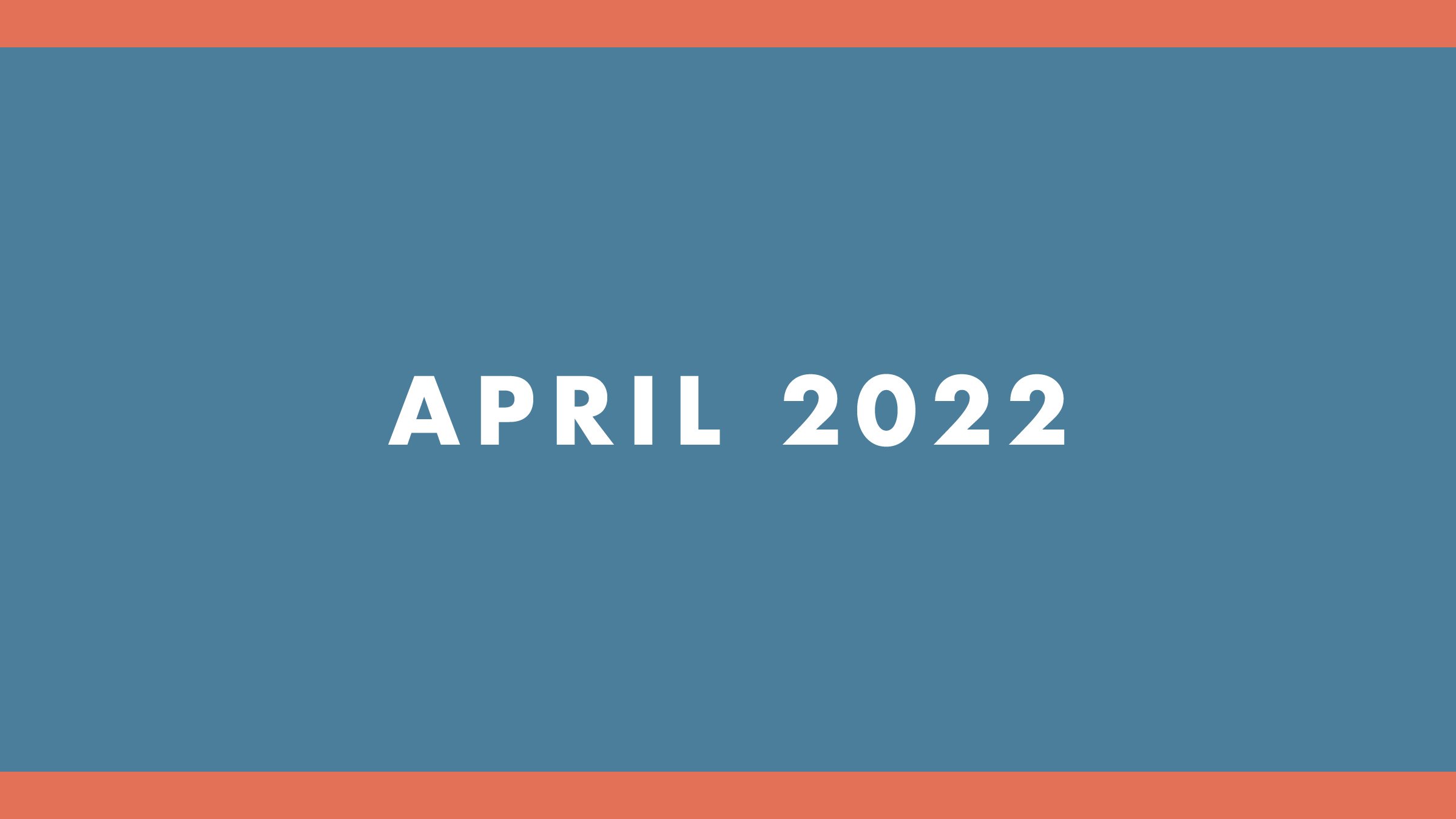 April 2022.jpg